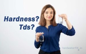 Understand the difference between Hardness Versus TDS